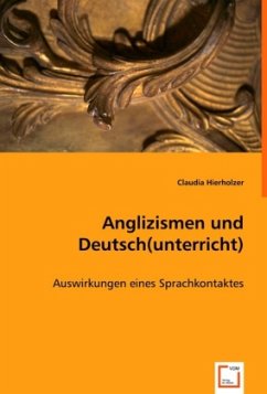 Anglizismen und Deutsch(unterricht) - Hierholzer, Claudia