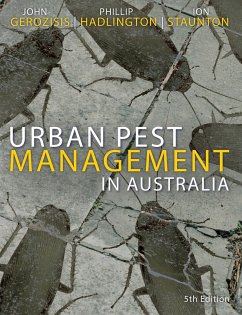 Urban Pest Management in Australia, 5th Edition - Staunton, Ion; Hadlington, Phillip; Gerozisis, John