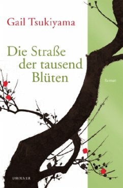 Die Straße der tausend Blüten - Tsukiyama, Gail