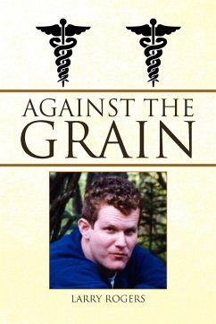Against the Grain - Rogers, Larry