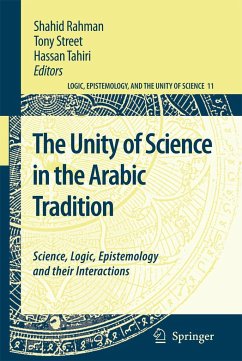 The Unity of Science in the Arabic Tradition - Rahman, Shahid / Street, Tony / Tahiri, Hassan (eds.)