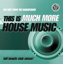 This Is Much More House Music This Is Much More House Music