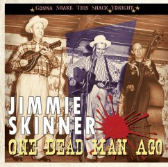 One Dead Man Ago-Gonna Shake - Skinner,Jimmie