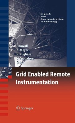 Grid Enabled Remote Instrumentation - Davoli, Franco / Meyer, Norbert / Pugliese, Roberto / Zappatore, Sandro (eds.)