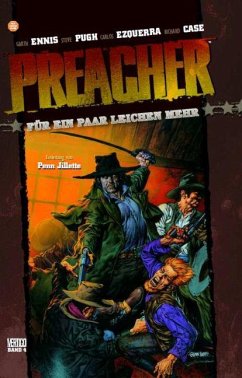 Preacher 04 - Für ein paar Leichen mehr - Ennis, Garth;Dillon, Steve;Ezquerra, Carlos