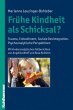 Frühe Kindheit als Schicksal? - Bild 1