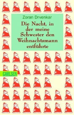 Cover Die Nacht, in der meine Schwester den Weihnachtsmann entführte