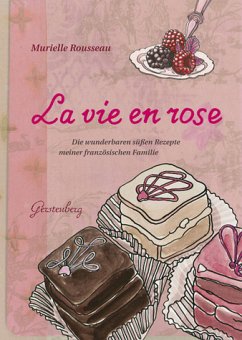 La vie en rose - Rousseau-Grieshaber, Murielle