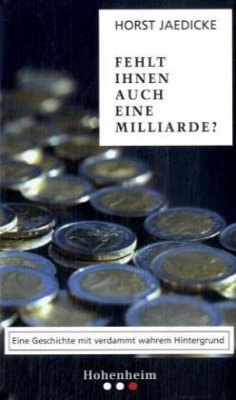 Fehlt Ihnen auch eine Milliarde? - Jaedicke, Horst