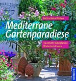 Mediterrane Gartenparadiese