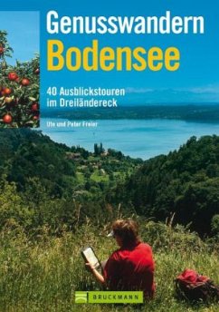 Genusswandern Bodensee - Freier, Ute; Freier, Peter