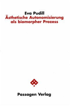 Cover Ästhetische Autonomisierung als biomorpher Prozess