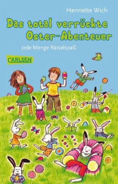 Das total verrückte Oster-Abenteuer - Wich, Henriette