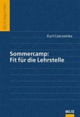 Sommercamp: Fit für die Lehrstelle Sommercamp: Fit für die Lehrstelle
