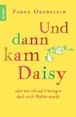 Und dann kam Daisy