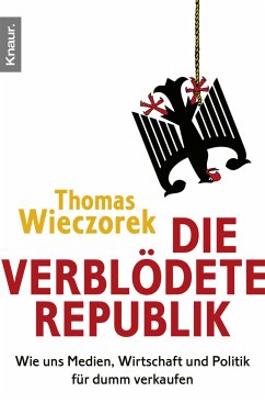 Die verblödete Republik - Wieczorek, Thomas