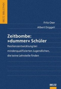 Zeitbombe »dummer« Schüler - Oser, Fritz; Düggeli, Albert