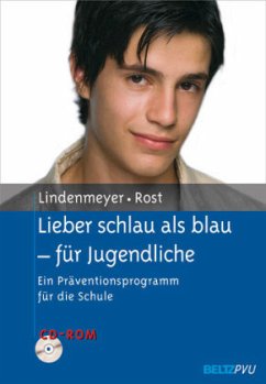 Lieber schlau als blau - für Jugendliche, m. CD-ROM - Rost, Simone;Lindenmeyer, Johannes