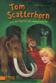 Tom Scatterhorn und der Saphir des Maharadscha / Tom Scatterhorn Bd.1