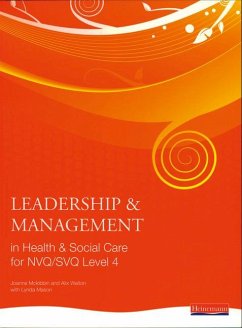 Leadership and Management in Health and Social Care NVQ Level 4 - McKibbin, Jo;Walton, Alix;Thomas, Andrew