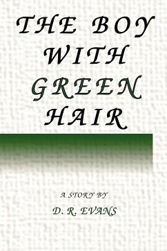 The Boy With Green Hair - Evans, D. R.