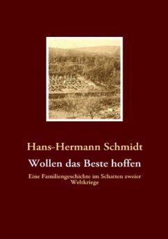 Wollen das Beste hoffen - Schmidt, Hans-Hermann