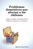 Problemas Domesticos Que Afectan a Los Chilenos