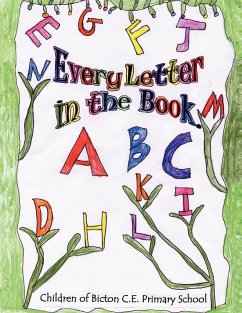 Every Letter in the Book - Children of Bicton C. E. Primary School