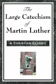 The Large Catechism of Martin Luther