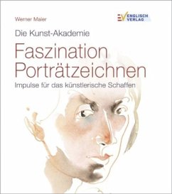 Faszination Porträtzeichnen - Maier, Werner