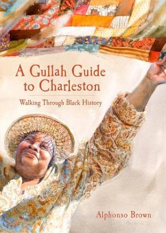 A Gullah Guide to Charleston: Walking Through Black History - Brown, Alphonso