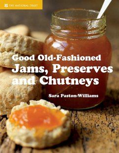 Good Old-Fashioned Jams, Preserves and Chutneys - Paston-Williams, Sara