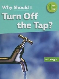 Why Should I Turn Off the Tap? - Knight, M. J.