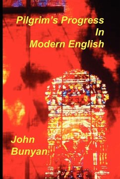 Pilgrim's Progress in Modern English - Bunyan, John
