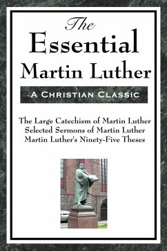 The Essential Martin Luther - Luther, Martin