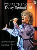 You're the voice (+CD): Dusty Springfield Songbook for piano/vocal/guitar