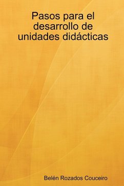 Pasos Para El Desarrollo de Unidades Didacticas - Rozados Couceiro, Beln; Rozados Couceiro, Belen