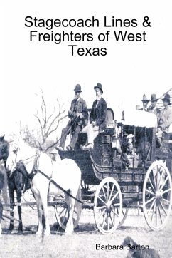 Stagecoach Lines & Freighters of West Texas - Barton, Barbara