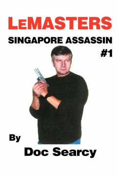 Lemasters Singapore Assassin #1 - Searcy, Doc