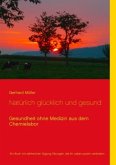 Natürlich glücklich und gesund