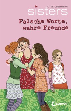 Falsche Worte, wahre Freunde / sisters Bd.15 - Lessmann, C. B.