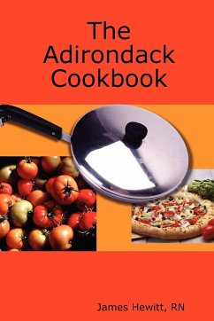 The Adirondack Cookbook - Hewitt, James