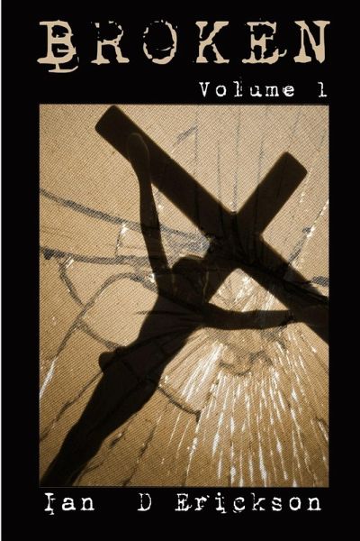 Broken Volume 1