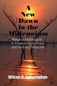 A New Dawn in the Millennium - Fotheringham, William B.