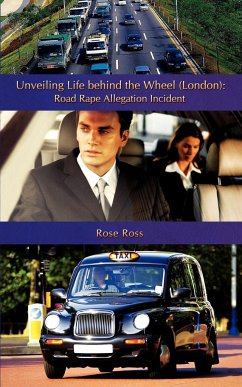 Unveiling Life Behind the Wheel (London) - Ross, Rose