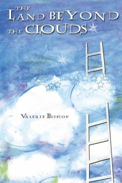 The Land Beyond the Clouds - Bishop, Valerie