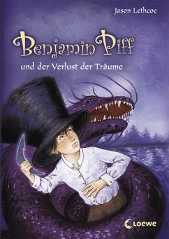 Benjamin Piff und der Verlust der Träume - Lethcoe, Jason