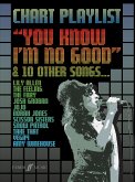 Chart Playlist: You Know I'm No Good Chart Playlist: You Know I'm No Good