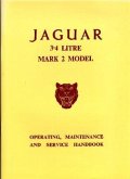 Jaguar 3.4 Litre Mark 2 Model: Operating, Maintenance and Service Handbook