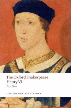 Henry VI, Part One: The Oxford Shakespeare - Shakespeare, William